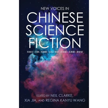 New Voices in Chinese Science Fiction
