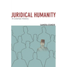 Juridical Humanity: A Colonial History