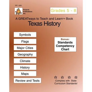 Texas History Grades 5-8: Greatways To Teach And Learn