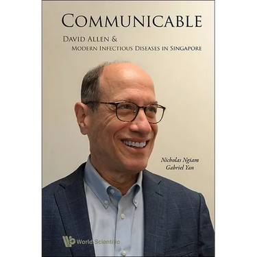 Communicable: David Allen and Modern Infectious Diseases Sg