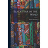 Black Star in the Wind