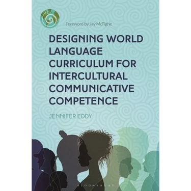 Designing World Language Curriculum for Intercultural Communicative Competence