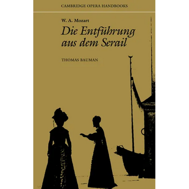 W. A. Mozart: Die Entfuhrung Aus Dem Serail