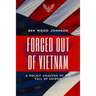Forced Out Of Vietnam