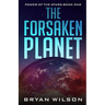The Forsaken Planet