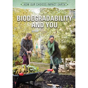 Biodegradability and You