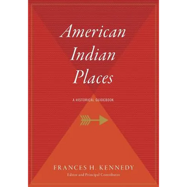 American Indian Places: A Historical Guidebook