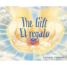 The Gift/ El regalo