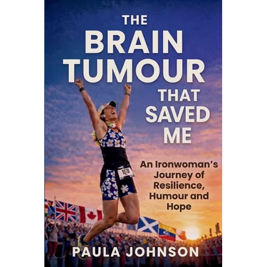 The Brain Tumour That Saved Me