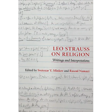 Leo Strauss on Religion: Writings and Interpretations