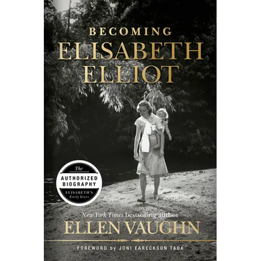 Becoming Elisabeth Elliot