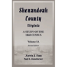 Shenandoah County, Virginia: A Study of the 1860 Census, Volume 1A - Revised Edition