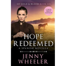 Hope Redeemed, Large Print Edition #6 Of Gold & Blood