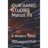 QUR'AANIC STUDIES Manzil VII: A Modern Tafsir