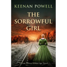 The Sorrowful Girl: A Liam Barrett Gilded Age Novel