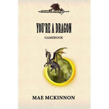 You're a dragon: A gamebook