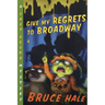 Give My Regrets to Broadway