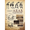 Arab Equitation: Its Principles Its Practice
