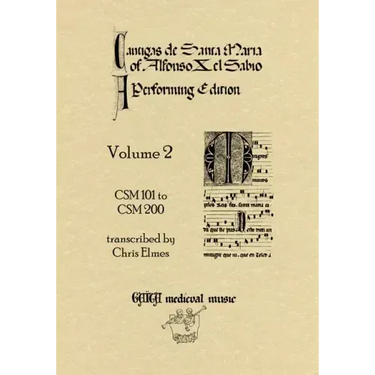 Cantigas De Santa Maria Of Alfonso X, El Sabio, A Performing Edition: Volume 2