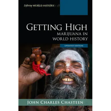Getting High: Marijuana in World History