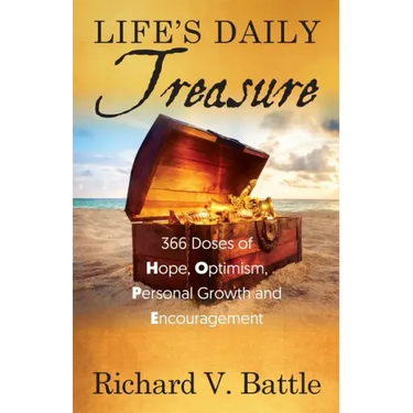 Life's Daily Treasure: 366 Doses of Hope, Optimism, Personal Growth and Encouragement
