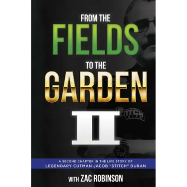 From the Fields to The Garden II