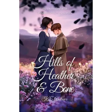 Hills of Heather and Bone
