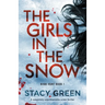 The Girls in the Snow: A completely unputdownable crime thriller