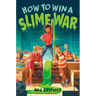 How to Win a Slime War