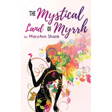 The Mystical Land of Myrrh
