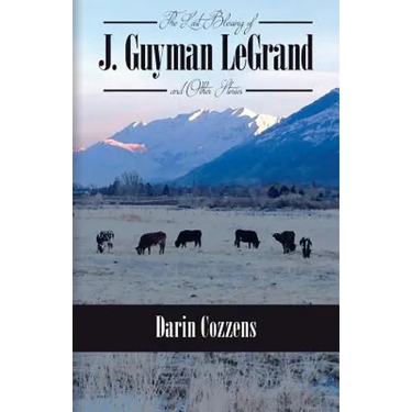 The Last Blessing of J. Guyman LeGrand