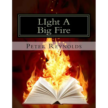 LIght A Big Fire: Complete guide to building eBooks for the kindle
