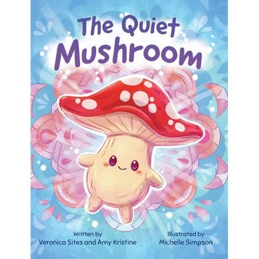 The Quiet Mushroom
