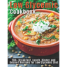 Low Glycemic Cookbook: 200+Breakfast, Lunch, Dinner and Dessert Recipes for Low Glycemic Diet