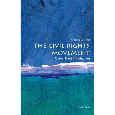 The Civil Rights Movement: A Very Short Introduction