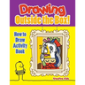 Drawing Outside the Box! How to Draw Activity Book