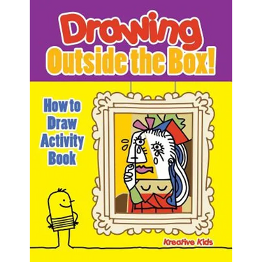 Drawing Outside the Box! How to Draw Activity Book