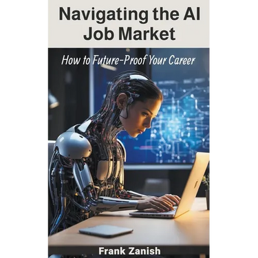 Navigating the AI Job Market: How to Future-Proof Your Career
