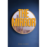 The Mirror: A book of The Mythos
