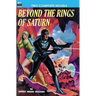 Beyond the Rings of Saturn & A Man Obsessed