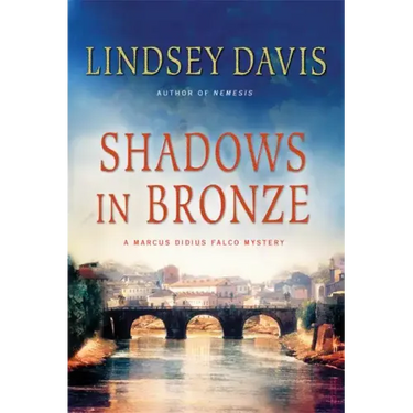 Shadows in Bronze: A Marcus Didius Falco Mystery
