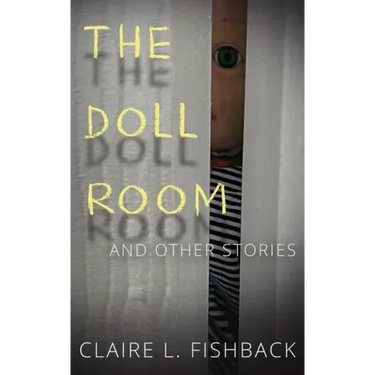 The Doll Room: And Other Stories