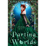 Parting Worlds