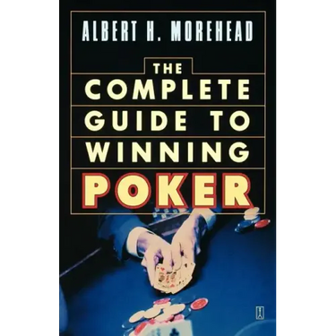 Complete Guide to Winning Poker