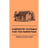 Carpentry Suitable For The Farmstead