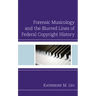 Forensic Musicology and the Blurred Lines of Federal Copyright History