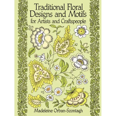 Traditional Floral Designs and Motifs for Artists and Craftspeople
