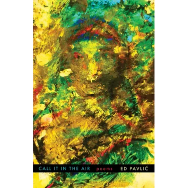 Call It in the Air: Poems