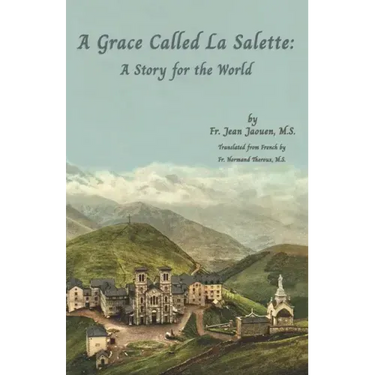 A Grace Called La Salette: A Story for the World