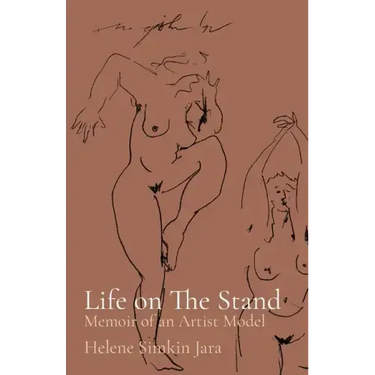 Life on The Stand: Memoir of an Artist Model